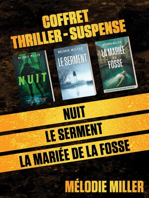cover image of Coffret 3 thrillers (La mariée de la fosse, Le serment, Nuit)